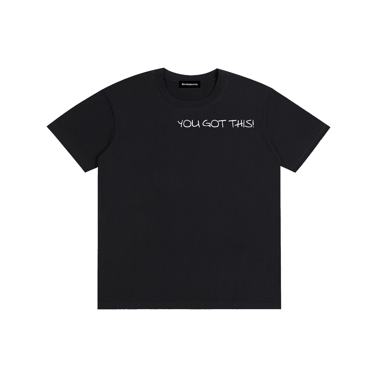 You Got This Pure Cotton Unisex T-Shirt